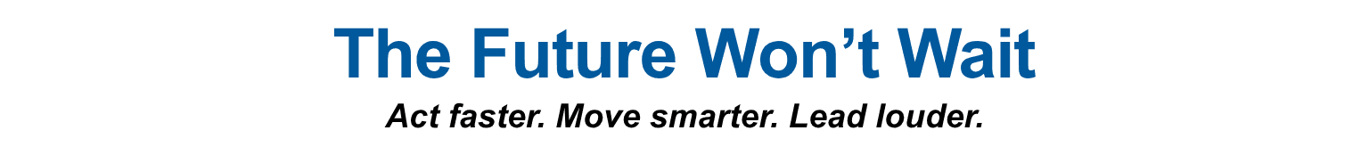 Theme: The Future Won't Wait
